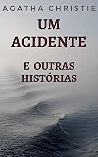 Livro Um Acidente E Outras Histórias