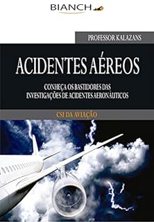 Acidentes Aéreos: Conheça os bastidores das investigações de acidentes aeronáuticos