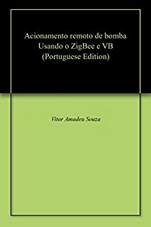 Livro Acionamento remoto de bomba Usando o ZigBee e VB