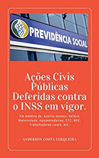 Livro AÇÕES CIVIS PÚBLICAS DEFERIDAS CONTRA O INSS EM VIGOR