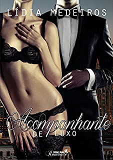 Acompanhante de Luxo (Luxos Livro 1)