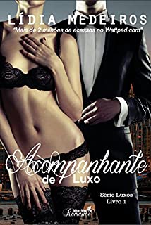 Livro Acompanhante de Luxo (Série Luxos Livro 1)
