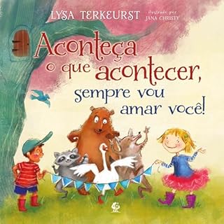 Livro Aconteça o que acontecer, sempre vou amar você