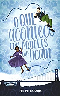 Livro O Que Acontece Com Aqueles Que Ficam