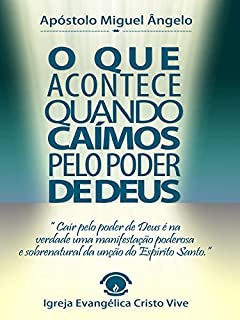 Livro O Que Acontece Quando Caímos pelo Poder de Deus