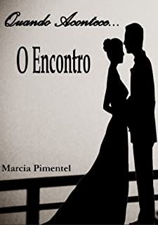 Livro Quando Acontece... O Encontro Livro 1