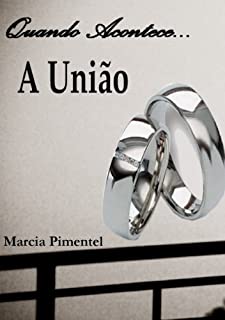Livro Quando Acontece... A União Livro 2