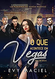 Livro O Que Acontece em Vegas Fica em Vegas: - LIVRO ÚNICO