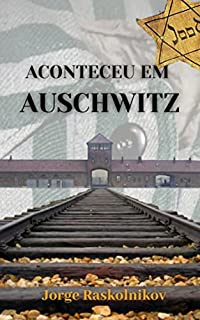 Livro Aconteceu em Auschwitz