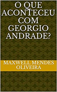 Livro O que aconteceu com Georgio Andrade?