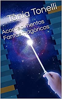 Livro Acontecimentos Fantasmagóricos