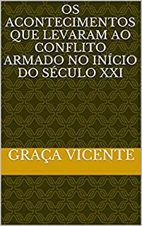 Livro Os acontecimentos que levaram ao conflito armado no início do século XXI