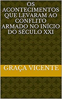 Livro Os acontecimentos que levaram ao conflito armado no início do século XXI