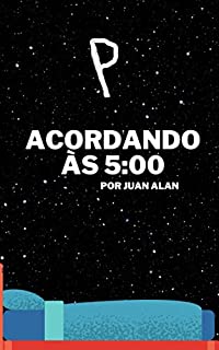 Livro Acordando às 5 - PREVIA: Como ter produtividade