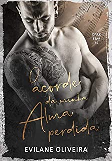 Livro O Acorde da Minha Alma Perdida (Dark Star Livro 2)