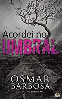 Livro Acordei no Umbral