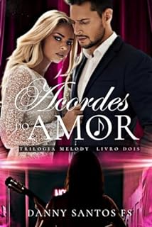 Livro Acordes do Amor: Trilogia Melody 02