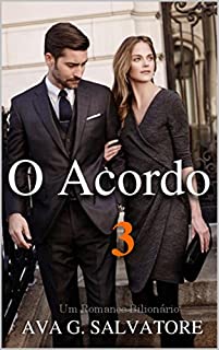 Livro O Acordo 3 (Um Romance Bilionário)