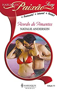 Livro Acordo de amantes (Harlequin Coleção Paixão Sexy Livro 11)