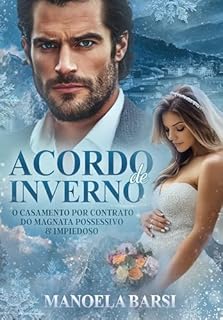 Livro Acordo de inverno: o casamento por contrato do magnata possessivo e impiedoso