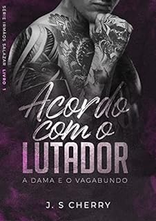 Livro Acordo com o Lutador: A Dama e o Vagabundo (Irmãos Salazar Livro 1)
