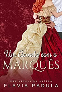 Livro Um Acordo com o Marquês (Acordos de Amor Livro 3)