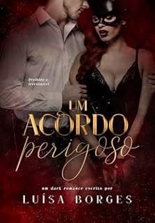 Livro UM ACORDO PERIGOSO: age gap com pai solo e clube de BDSM