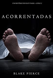 Livro Acorrentadas (Um Mistério de Riley Paige - Livro 2)