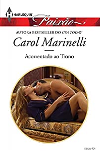 Livro Acorrentado ao Trono: Harlequin Paixão - ed.404 (Império das Dunas)