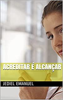 Livro Acreditar é alcançar