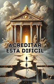 Livro Acreditar Está Difícil