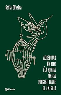 Livro Acreditar em mim é a minha única possibilidade de existir