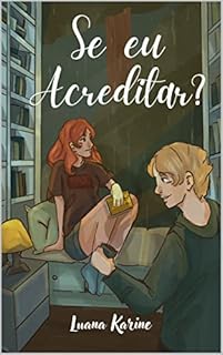 Livro Se Eu Acreditar?: (Volume 2 da duologia “Se eu” )