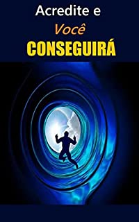 Livro Acredite e você conseguira