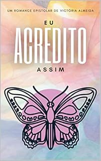 Livro Eu Acredito Assim