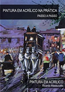 Livro Acrílico na Prática: Pintura em tela com tinta acrílica.