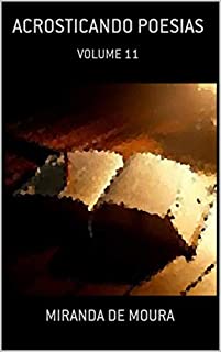 Livro ACROSTICANDO POESIAS: VOLUME 11 (ACRÓSTICOS)