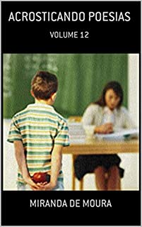 Livro ACROSTICANDO POESIAS: VOLUME 12 (ACRÓSTICOS)