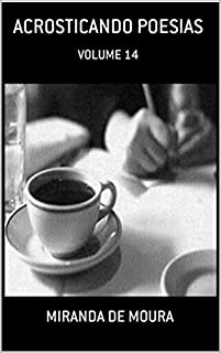 Livro ACROSTICANDO POESIAS: VOLUME 14 (ACRÓSTICOS)