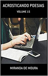 Livro ACROSTICANDO POESIAS: VOLUME 15 (ACRÓSTICOS)