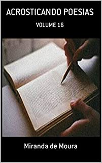 Livro ACROSTICANDO POESIAS: VOLUME 16 (ACRÓSTICOS)