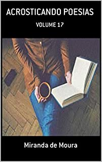 Livro ACROSTICANDO POESIAS: VOLUME 17 (ACRÓSTICOS)