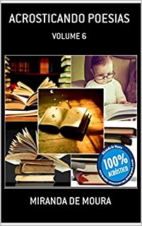 Livro ACROSTICANDO POESIAS: VOLUME 6 (ACRÓSTICOS)