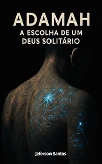 Livro Adamah: A Escolha de um Deus Solitário