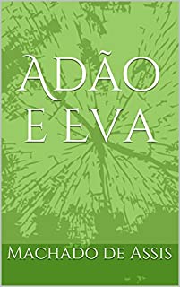 Livro Adão e Eva (Machado de Assis)