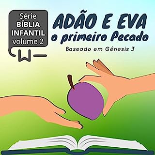 Livro Adão e Eva: o primeiro pecado (Bíblia Infantil)