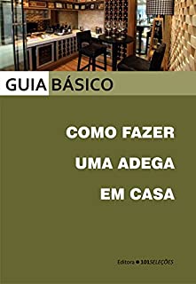 Livro Como fazer uma adega em casa