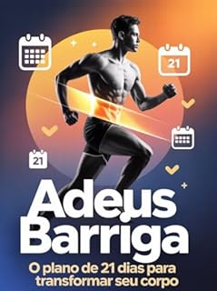 Livro Adeus Barriga: O Plano de 21 Dias Para Transformar Seu Corpo