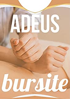 Livro Adeus Bursite: Se Livre das Inflamações Dolorosas