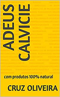 Livro Adeus calvicie : com produtos 100% natural